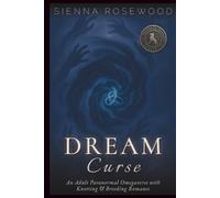 Dream Curse: An Adult Paranormal Omegaverse with Knotting & Breeding Romance (Bonded in Shadows - A Dark Omegaverse Romance Series)
