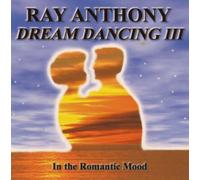 Dream Dancing Vol.3: in the Romantic Mood by Ray Anthony (2000-03-10)