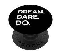 Dream. Dare. Do. PopSockets Adhesive PopGrip