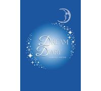 Dream Diary: Nightly Notes | 100 Writing Prompts & Dream Decoder BONUS at WildCutt.com | Lined, decorated diary pages featuring moon, clouds, and ... | Glossy cover | College Ruled | 6 x 9 in.