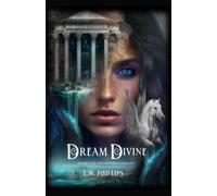 Dream Divine: Book I of the Oneiroi Trilogy: 1