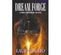 Dream Forge: A Dream Verse Novel (The Dream Verse Series)