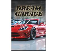 Dream Garage: The Ultimate Mod Collection