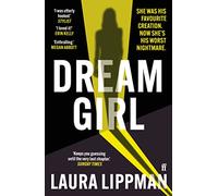 Dream Girl: 'The darkly comic thriller of the season.' - Lippman, Laura - Paperback / sof -31/05/2022