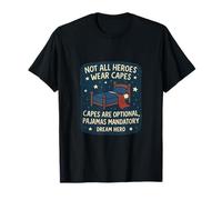 Dream Hero Pajamas Mandatory Capes Optional T-Shirt