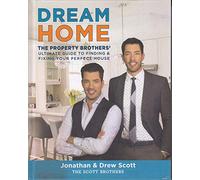 Dream Home: The Property Brothers' Ultimate Guide