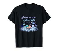 Dream in Code Wake in Data Data Science Numbers T-Shirt