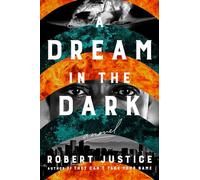 Dream in the Dark, A: 2 (A Wrongful Conviction Novel)