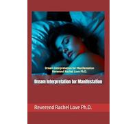 Dream Interpretation for Manifestation