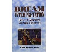 Dream Interpretation from Classical Jewish Sources