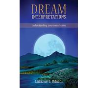 Dream Interpretation: Interpreting Your Own Dreams