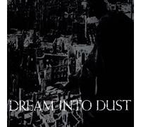 Dream Into Dust - No Man'S Land