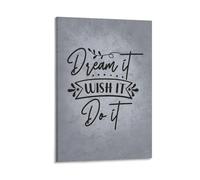 Dream It Wish It Motivational Quotes Posters for Room Aesthetic Canvas Wall Art Bedroom Decor08x12inch(20x30cm)