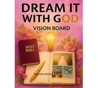 Dream it WITH GOD: VISION BOARD