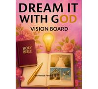 Dream it WITH GOD: VISION BOARD
