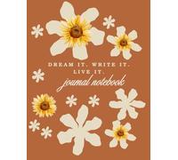 Dream it. Write it. Live it. - Journal Notebook
