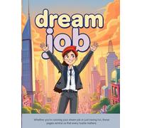 Dream Job Color book : Color my career: A Fun Coloring Book Exploring 40 Careers. Ages 5 - 12 years