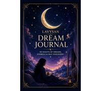 Dream Journal: 90 Nights of Dreams, Symbols & Self-Discovery