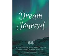 Dream Journal: A Dream Diary for Reflection and Lucid Dreaming | A Helpful Tool to Record, Recall and Track Dream Themes and Symbols