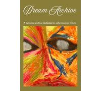 Dream journal: A personal archive dedicated to subconscious travels