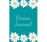 Dream Journal: Delicate Daisies on Blue with Light Blue Writing Dream Journal Cover Design, 6x9 inches dream notebook, 100 writing pages
