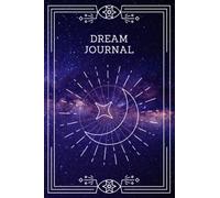 Dream Journal: Diary with Prompts to Write, Draw, Track & Analyze Your Dreams - Record Intepretations & Sleep Quality - Guided Notebook Gift for Women, Men, Teens - Moon & Stars Cover