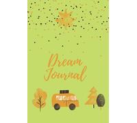 Dream Journal: Dream Symbols -Stars, Trees and Bus on Lime Green Cover Design, 6x9 inches dream notebook, 100 writing pages