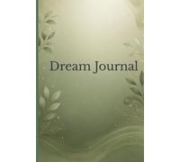Dream Journal: Dream Tracking Made Simple in Just 2-3 Minutes a Day