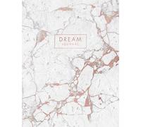 Dream Journal: Elegant Rose Gold Vein Marble | Inspirational Quote - Journal, Notebook, Diary, Composition Book (8.5 x 11 inches) - 120 Lines Pages