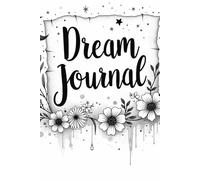 Dream Journal for Exploring Fantasies, Symbols, and Meanings