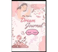 Dream Journal & Lucid Dream Log - Guided Dream Diary to Record, Track & Interpret Dreams | Sleep Quality, Symbols, Recurring & Vivid Dreams