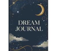 Dream Journal | Nightly Dream Log & Interpretation Notebook for Self-Reflection, Sleep & Lucid Dreaming | 8.5 x 11, 120 Pages