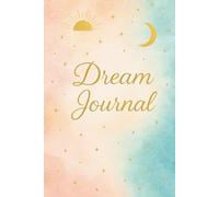 Dream Journal: Notebook for Keep Track of Day & Night Thoughts for Self-Reflection