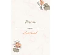 Dream Journal, Pastel floral notebook to record dreams 7x10 150 lined pages, soft matte cover, paperback, 11:11: A Dream Diary for Recording Dreams, Symbols, and Spiritual Messages