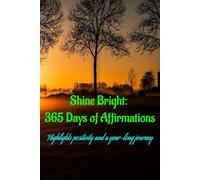 Dream Journal - Shine Bright: 365 Days of Affirmations