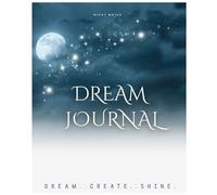 Dream Keeper: A notebook for dreaming, feeling, and becoming