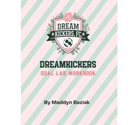 Dream Kickers Goal Lab Workbook