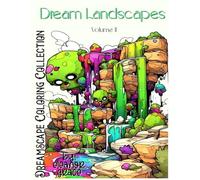 Dream Landscapes: A Bold Fantasy Coloring Book - 60 Page Coloring Book For Adults: Abstract cliffs, flowing forms, and imaginative landscapes designed ... relaxation (Dreamscape Coloring Collection)