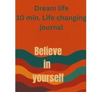 Dream life 10 minute daily life changing journals|Gratitude journal