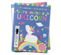 Dream Like A Unicorn - Reusable Wipe And Clean Activity Book: With 15 Wipe And Clean Sheets