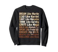 Dream Like Martin Lead Harriet Black History Leaders Humor Sweatshirt