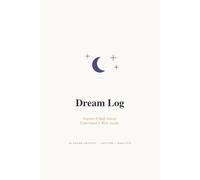 Dream Log: Capture It Half-Asleep. Understand It Wide Awake