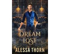 Dream Lost: A Dragon Shifter Romance (Greatdrakes, Book 1): 12 (The Fae Universe)