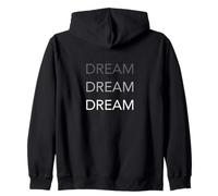 Dream Motivational Uplifting Minimalist Men Women Zip Hoodie