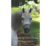 Dream of Fair Horses
