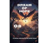 Dream of Hope: 3 (A HUMAN ODYSSEY)