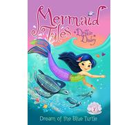 Dream of the Blue Turtle: Volume 7 (Mermaid Tales)