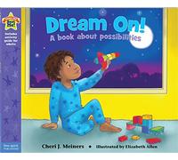 Dream On!: A book about possibilities (Being the Best Me!®)