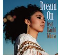 DREAM ON FEAT. DAICHI MIURA(regular)