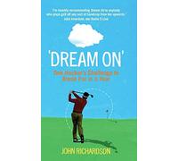 'Dream On': One Hacker's Challenge to Break Par in a Year